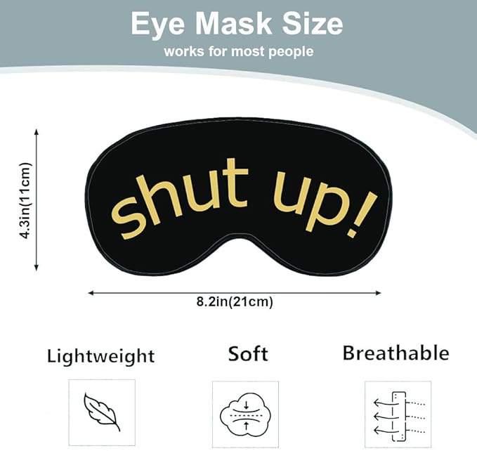 Shut Up Sleep Mask Eye Mask Slogan Black Golden Yellow Sleep Mask Light Blocking Adjustable Smooth Soft Eye Masks for Women Deep Rest Travel
