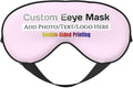 Custom Eye Mask for Sleeping Personalized Your Photo Text Logo Adjustable Strap Sleep Mask Customized Soft Blindfold Eyemask Blackout Eye Cover for Men Women Home Travel Offices Light Pink