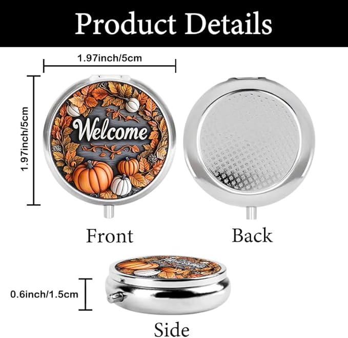 Portable Round 3 Compartment Metal Pill Box Fall Pumpkins Welcome Print Ideal for Office Kitchen Cafe Use
