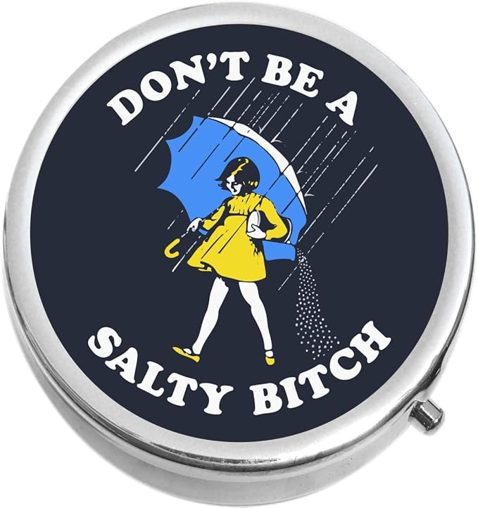 Don't be a Salty Bitch Medicine Vitamin Pill Box