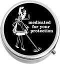 Medicated for Your Protection Medicine Pill Box