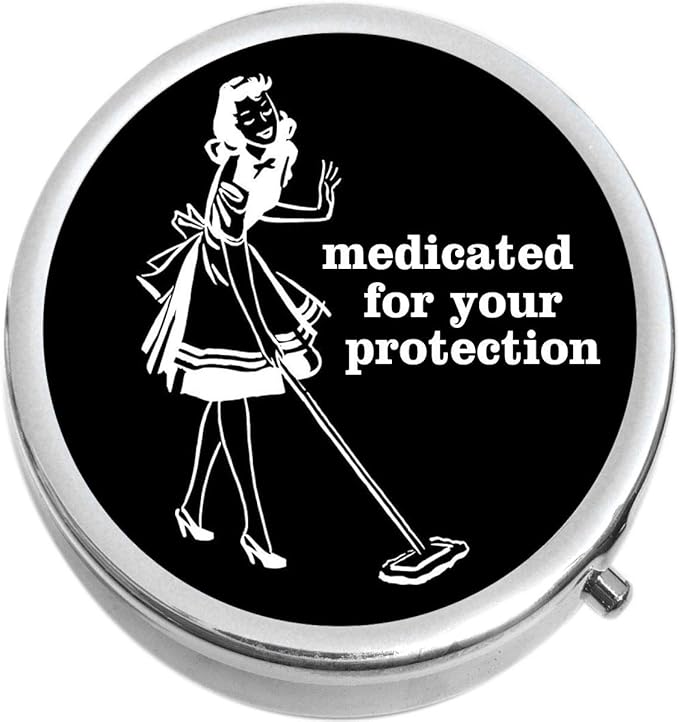 Medicated for Your Protection Medicine Pill Box