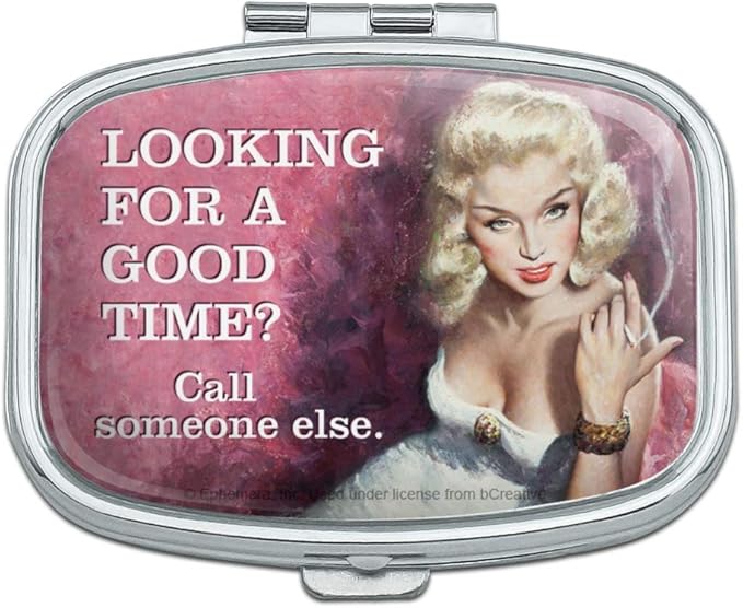 Looking for a Good Time Call Someone Else Funny Humor Rectangle Pill Case Trinket Gift Box