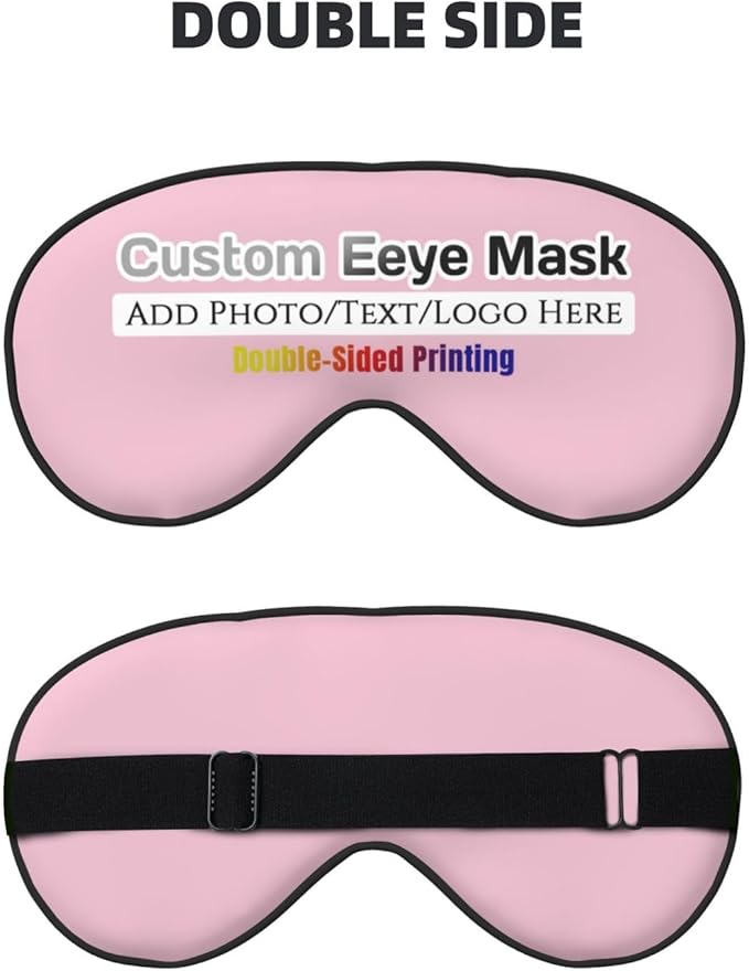 Custom Eye Mask,Add Your Image Text Personalized Sleep Shade Soft Blindfold Eyemask Blackout Eye Cover with Adjustable Strap for Sleep,Travel,Nap Pink