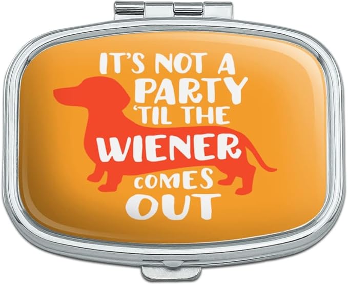 It's Not a Party til Wiener Comes Out Dachshund Dog Funny Rectangle Pill Case Trinket Gift Box