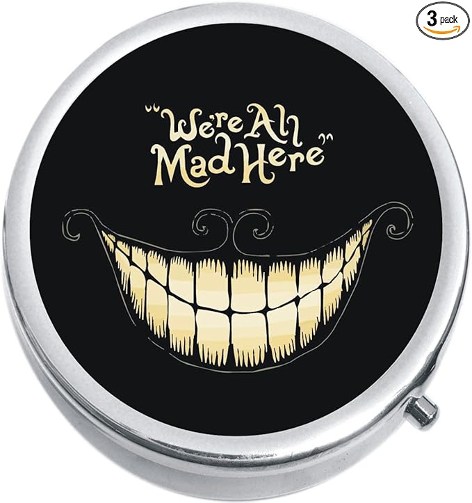 We are All Mad Here Cheshire Cat Wonderland Medicine Pill Box