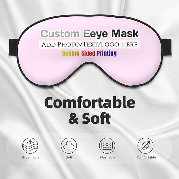 Custom Eye Mask for Sleeping Personalized Your Photo Text Logo Adjustable Strap Sleep Mask Customized Soft Blindfold Eyemask Blackout Eye Cover for Men Women Home Travel Offices Light Pink