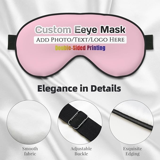 Custom Eye Mask,Add Your Image Text Personalized Sleep Shade Soft Blindfold Eyemask Blackout Eye Cover with Adjustable Strap for Sleep,Travel,Nap Pink