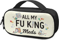 Rnyleeg All My Fuking Meds Diabetic Bag Beige Glucose Meter Case Insulin Bags for Women Diabetic Care for Home Portable Insulin Travel Case with Durable Handle