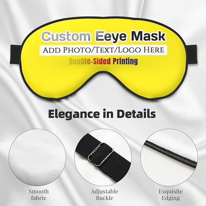 Custom Eye Mask,Add Your Image Text Personalized Sleep Shade Soft Blindfold Eyemask Blackout Eye Cover with Adjustable Strap for Sleep,Travel,Nap Yellow