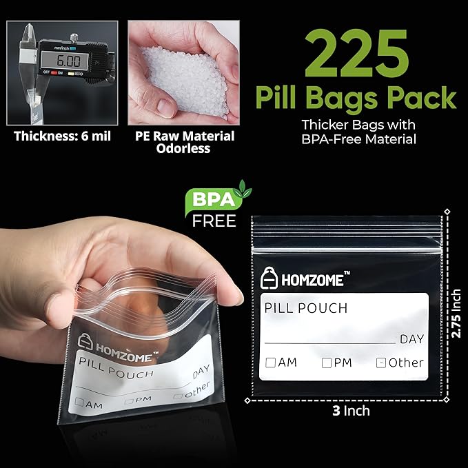 Pill Bags 6 mil - Pack of 225- BPA Free 3x2.75 inches Reusable pill pouches for medicine with Write on Label Clear Small ziplock bags for pills, Jewelry and Travel Pill Organizer (Pack of 225)